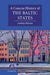 A Concise History of the Baltic States