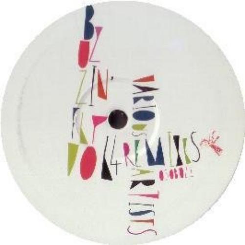 Buzzin` Fly Vol. 4 Remixes