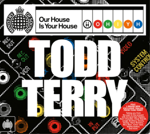 Our House Is Your House: Todd Terry
