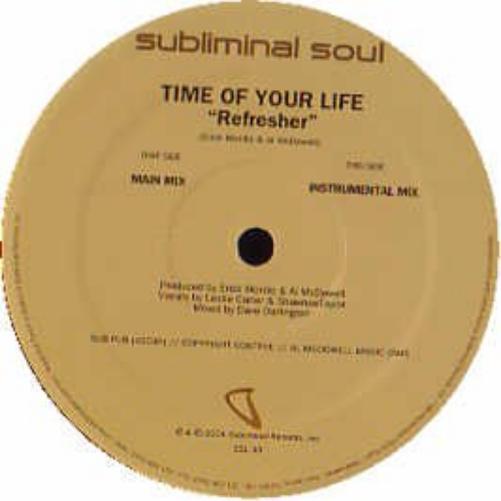 Time Of Your Life / Refresher