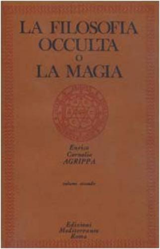 Agrippa Cornelio Enrico - La Filosofia Occulta O La Magia #02