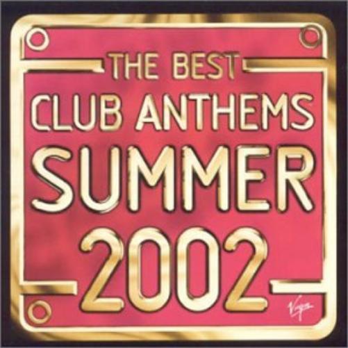 The Best Club Anthems Summer 2002