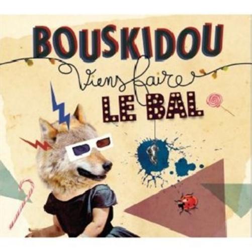 Bouskidou - Viens Faire Le Bal