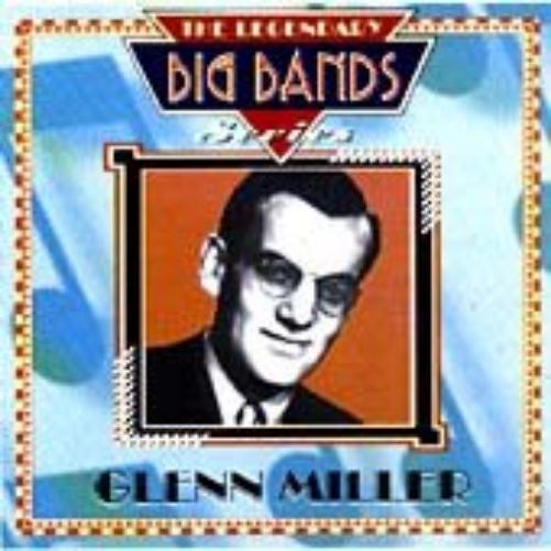 Glenn Miller: The Legendary Big Band Series