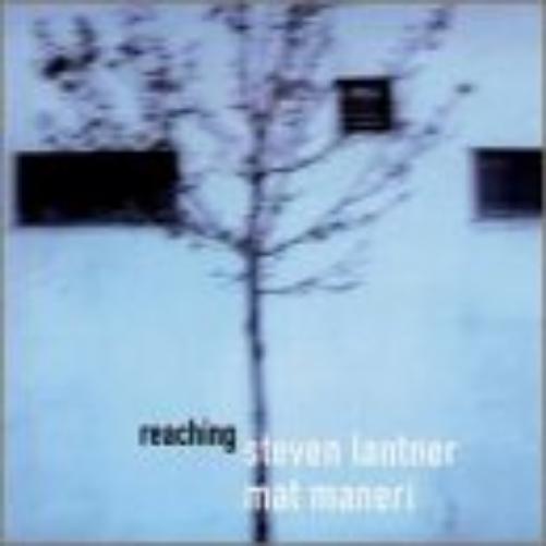 Mat Maneri & Steven Lantner - Reaching