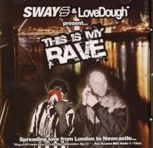 Sway - This Is My Rave
