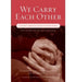 We Carry Each Other