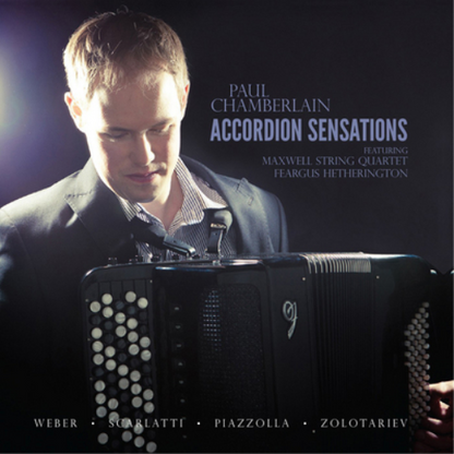 Paul Chamberlain: Accordion Sensations