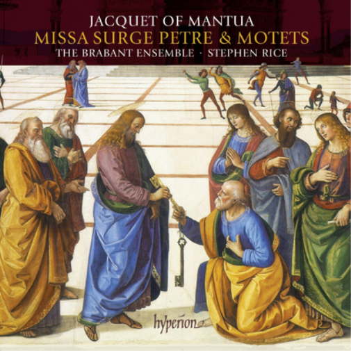 Jacquet of Mantua: Missa Surge Petre & Motets