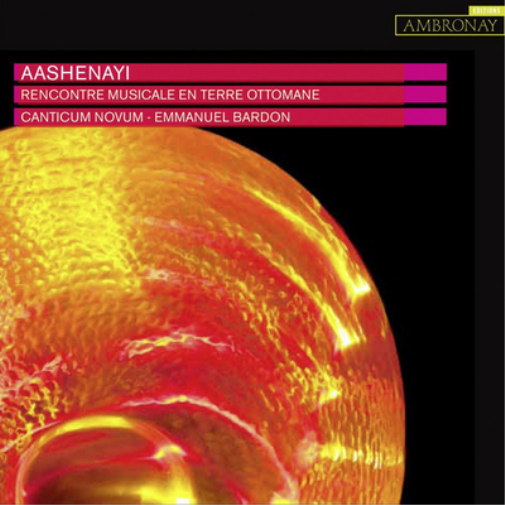 Aashenayi: Rencontre Musicale En Terre Ottomane
