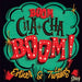 Boom Cha Cha