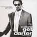 Get Carter: THE TRUTH HURTS;music from and inspired by the motion pictur
