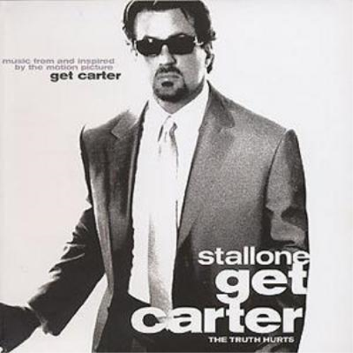 Get Carter: THE TRUTH HURTS;music from and inspired by the motion pictur