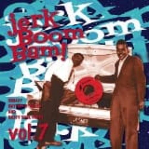 Jerk! Boom! Bam!, Vol. 07