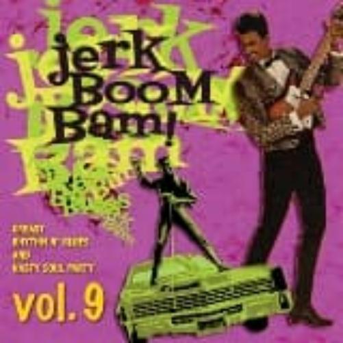 Jerk! Boom! Bam!, Vol. 09