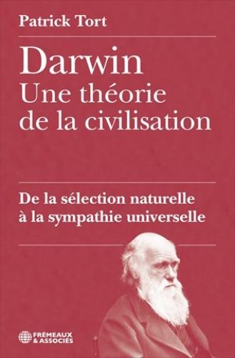 Darwin Une Theorie De La Civilisation, De La Selection