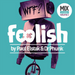 Foolish - Volume 1