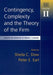 Contingency, Complexity and the Theory of the Firm: Essays in Honour of Brian J. Loasby, Volume II: 2 (Essays in Honour of Brian J. Loasby, 2