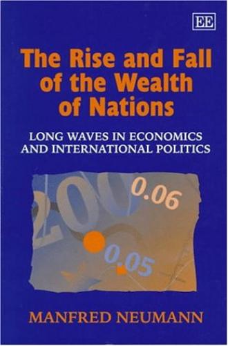 The Rise and Fall of the Wealth of Nations
