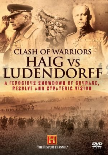 Haig vs Ludendorff - Clash Of Warriors.