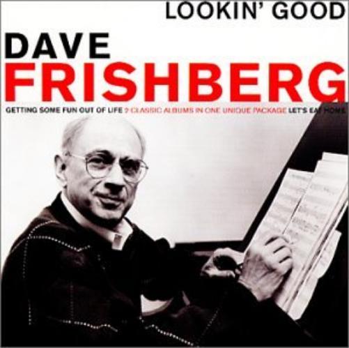 Dave Frishberg-Lookin` Good