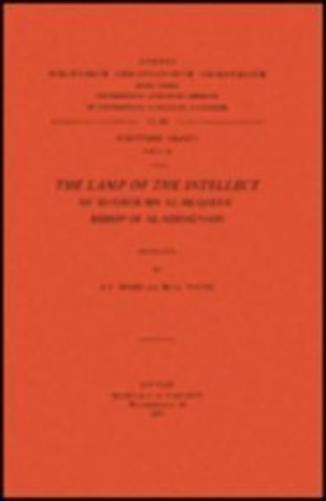 The Lamp of the Intellect of Severus Ibn al-Muqaffa', Bishop of Al-Ashmunain