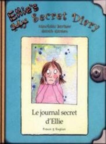 Ellie's secret diary/Le journal secret d'Ellie