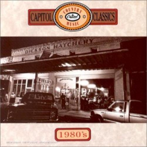 Capitol Country Music Classics : The 1980'S