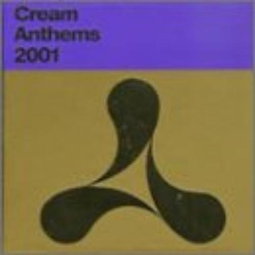Cream Anthems 2001