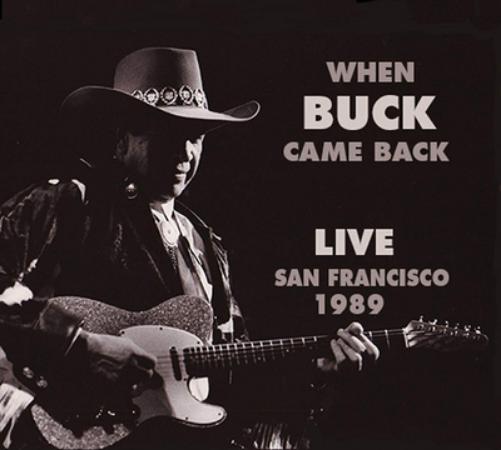 When Buck Came Back: Live in San Francisco 1989