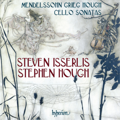 Mendelssohn/Grieg/Hough: Cello Sonatas
