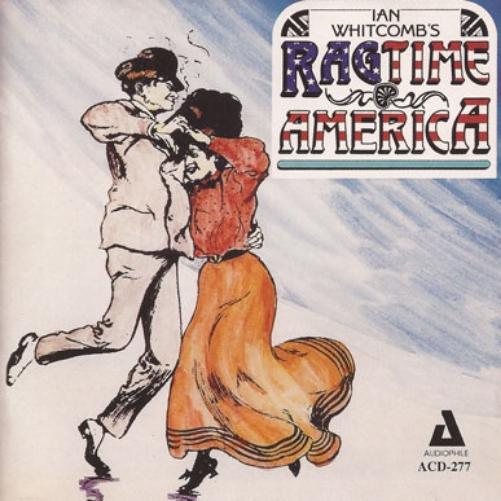 Ian Whitcomb'S Ragtime America