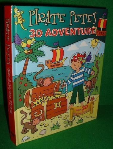 PIRATE PETE'S 3D ADVENTURE with 3D Pop-Up Scenes.