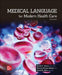 Medical Language for Modern Health Care