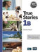True Stories Silver Edition Level 1B Student`S Book And Ebook With Digital Resources And Pop-Up Stories
