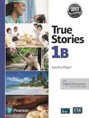 True Stories Silver Edition Level 1B Student`S Book And Ebook With Digital Resources And Pop-Up Stories