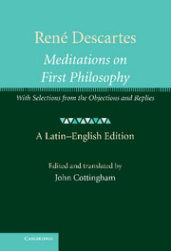 René Descartes: Meditations on First Philosophy