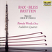 Bax/Bliss/Britten: Music for Oboe and Strings