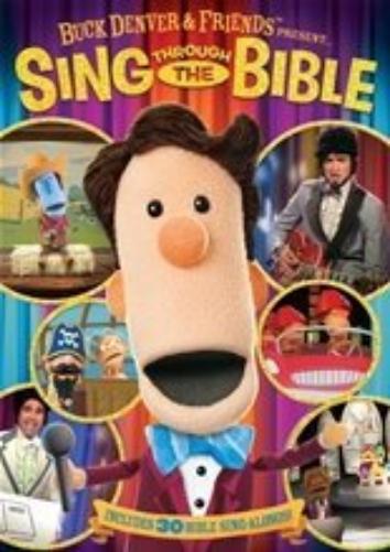Buck Denver and Friends present Sing through the Bible!