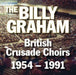 The Billy Graham British Crusade Choirs 1954-19