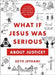 What If Jesus Was Serious about Justice?
