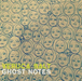 Ghost Notes