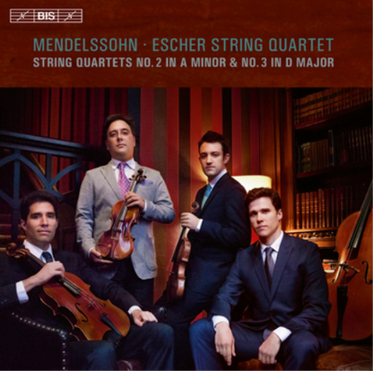 Mendelssohn/Escher String Quartet: String Quartets...