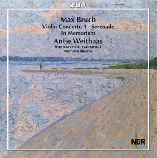Max Bruch: Violin Concerto 1/Serenade/In Memoriam