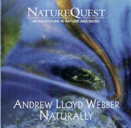 Andrew Lloyd Webber - Naturally