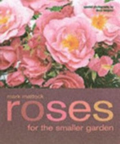 Roses for the Smaller Garden