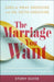 The Marriage You Want Study Guide