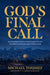 God's Final Call