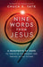 Nine Words from Jesus