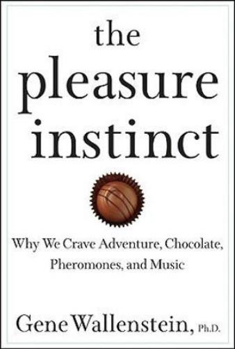 The Pleasure Instinct